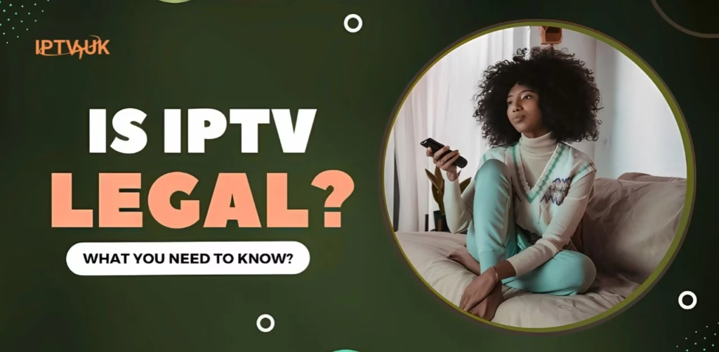 Is Iptv Safe And Legal In The Uk For Firestick | iptvuk.host