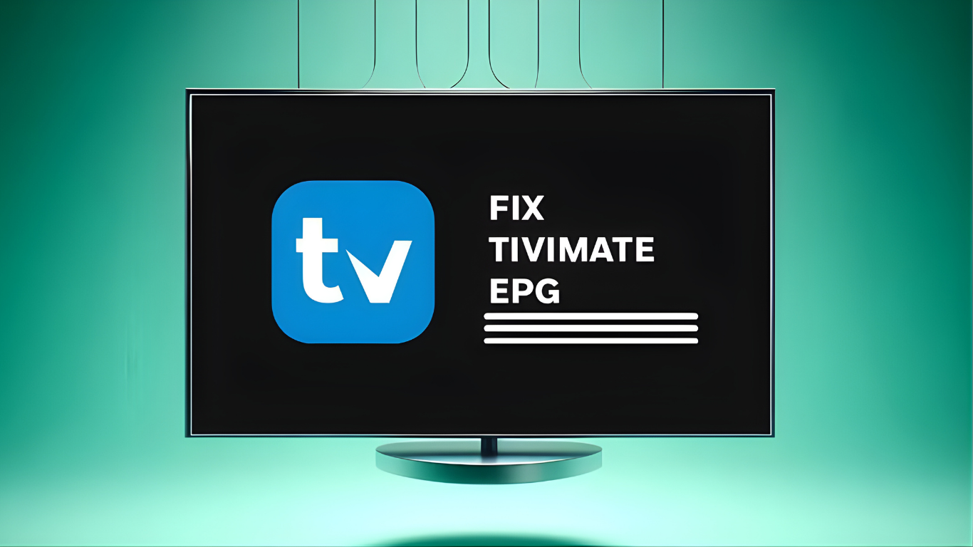 How to Fix EPG on TiviMate (2025 update) | iptvuk.host