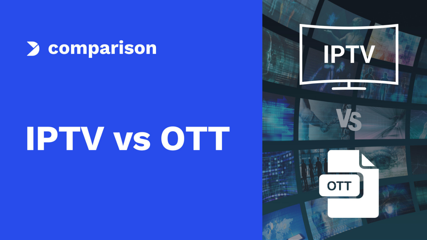 IPTV vs. OTT: Which is the Better Choice for 2025? | iptvuk.host