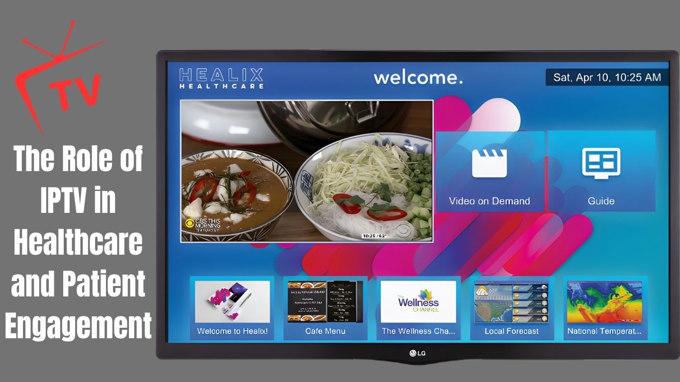 The Role of IPTV in Healthcare and Patient Engagement | iptvuk.host