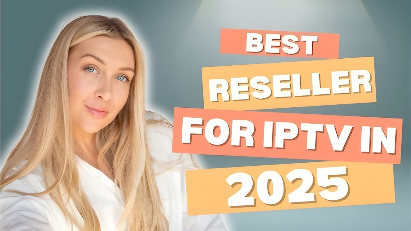 The Ultimate Guide to Becoming an IPTV Reseller in the UK
