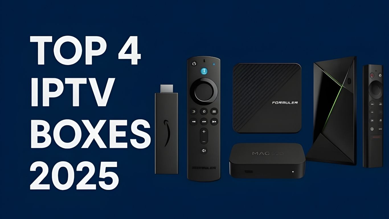 Top 4 IPTV Boxes 2025 (Update) | iptvuk.host