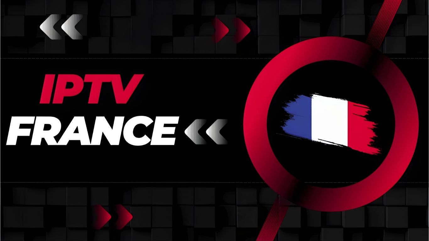 Why IPTV France is Becoming the Top Choice for Viewers in 2025 | iptvu